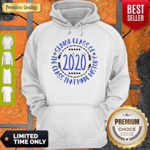 Alternative view of Nice Senior Class Of 2020 The Class That Made History Shirt