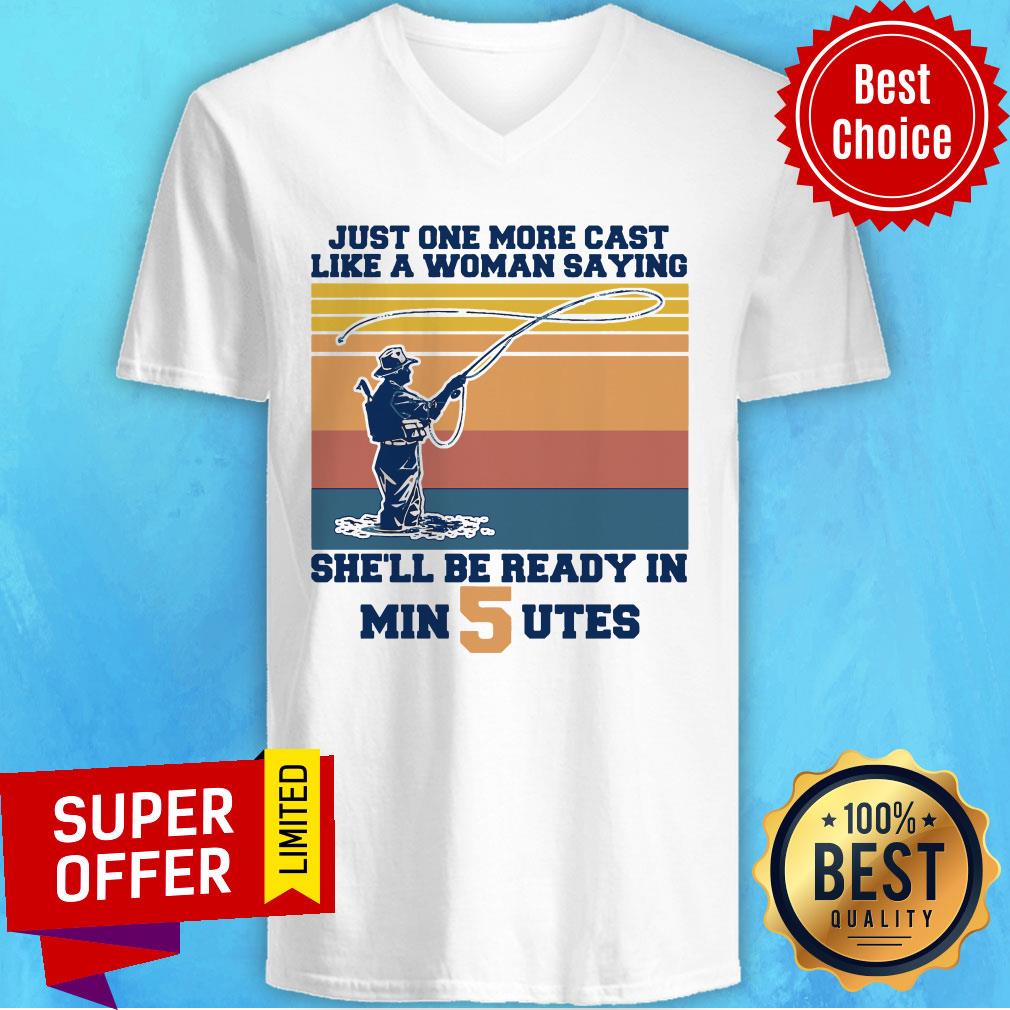 Just One More Cast Like A Woman Saying She’ll Be Ready In Min 5 Utes Vintage Shirt - Image 3
