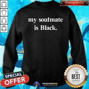 Alternative view of My Soulmate Is Black Shirt