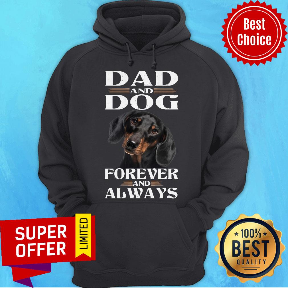 Nice Dad And Dog Forever And Always Shirt - Image 3