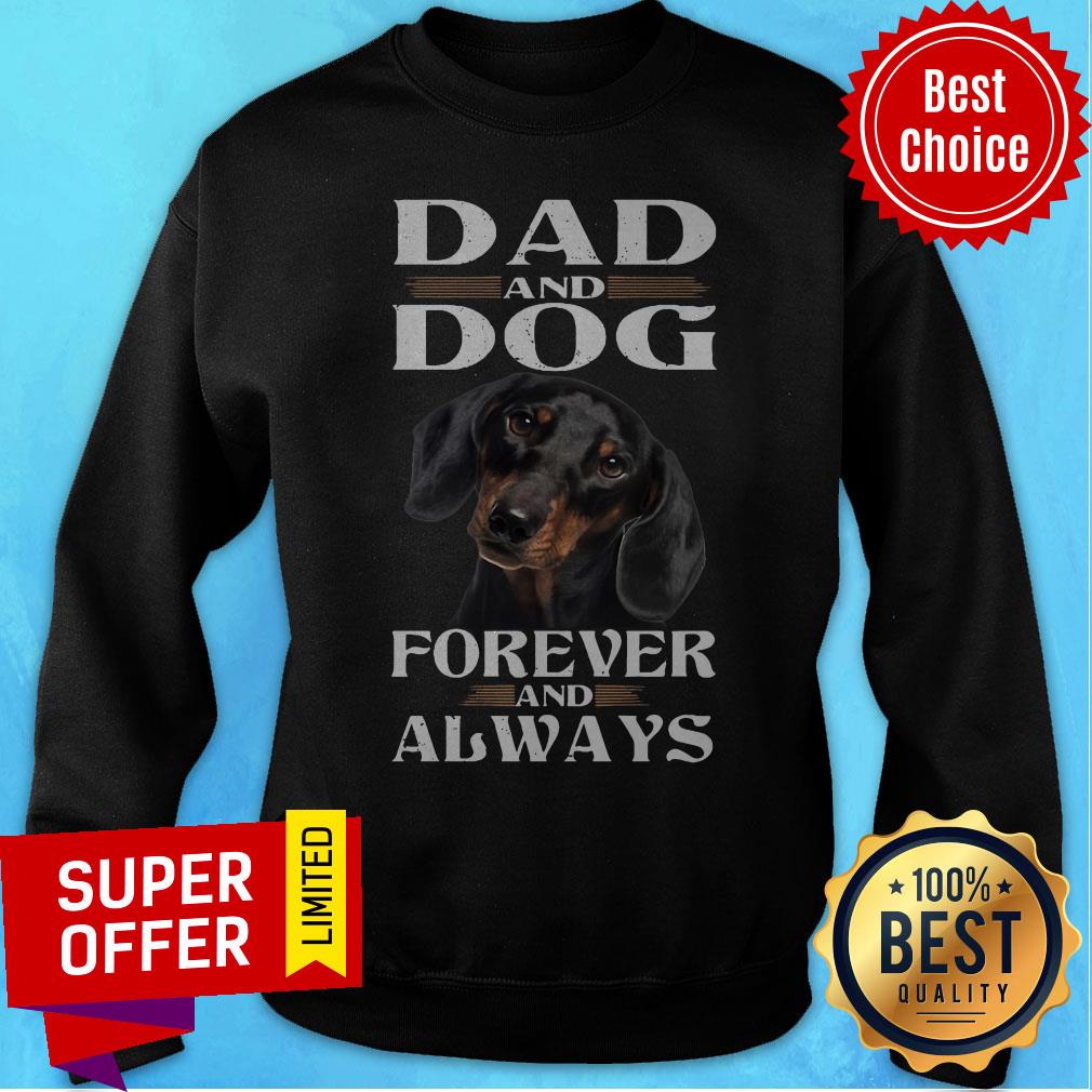 Nice Dad And Dog Forever And Always Shirt - Image 2