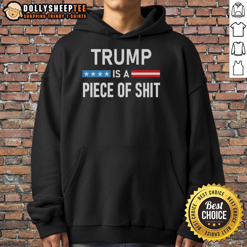 Top Trump Is A Piece Of SHT T-Shirt - Image 2