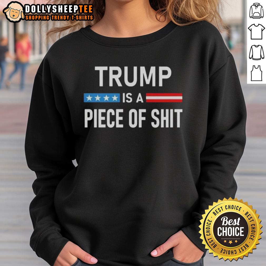 Top Trump Is A Piece Of SHT T-Shirt - Image 5