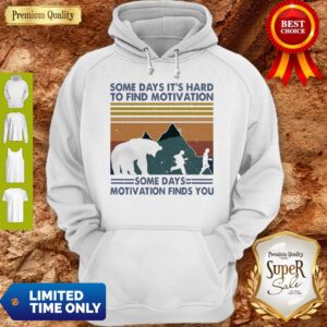 Alternative view of Top Some Days It’s Hard To Find Motivation Some Days Motivation Finds You Vintage Shirt