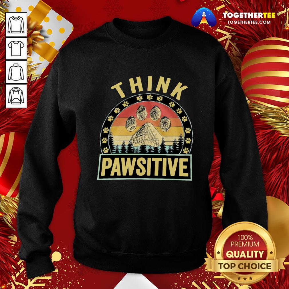 Awesome Think Pawsitive Paw Dog Vintage Shirt - Image 4