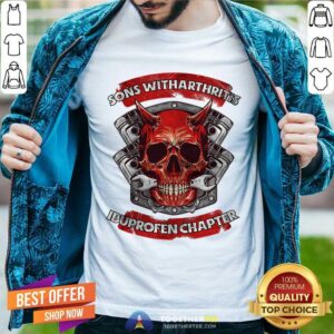 Skull Sons With Arthritis Ibuprofen Chapter Shirt