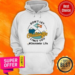 Alternative view of Don't Let Challenges Limit You Counselor Life Shirt