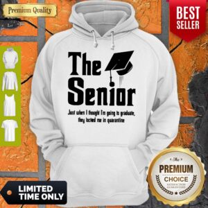 Alternative view of The Senior Just When I Thought I’m Going To Graduate They Locked Me In Quarantine Shirt
