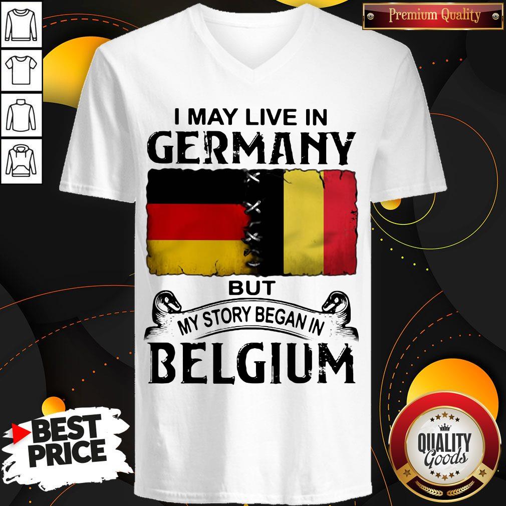 I May Live In GERMANY But My Story Began In BELGIUM Shirt - Image 4