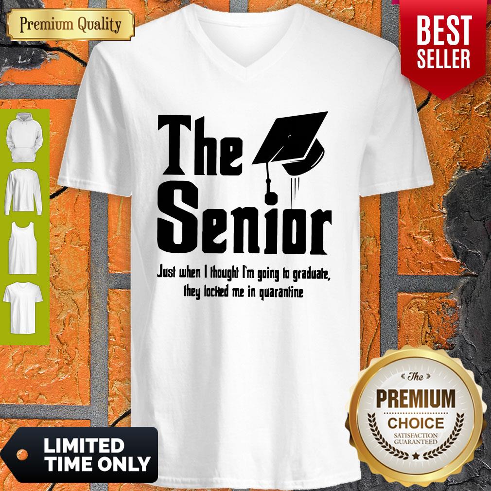 The Senior Just When I Thought I’m Going To Graduate They Locked Me In Quarantine Shirt - Image 3