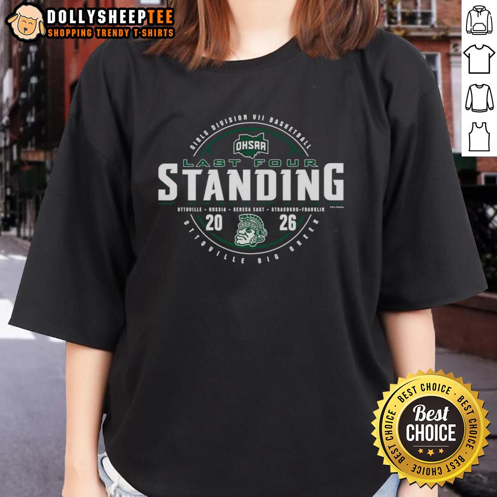 Nice Ottoville Big Green 2026 OHSAA Girls Basketball Division 7 Last Four Standing T-Shirt - Image 3