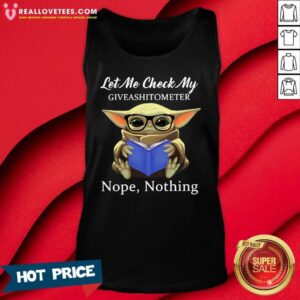 Alternative view of Pro Baby Yoda Let Me Check My Giveashittometer Nope Nothing Shirt