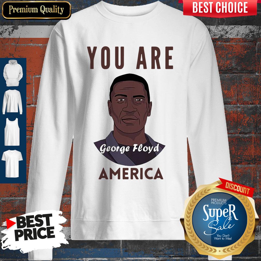 Official George Floyd You Are America Shirt - Image 5