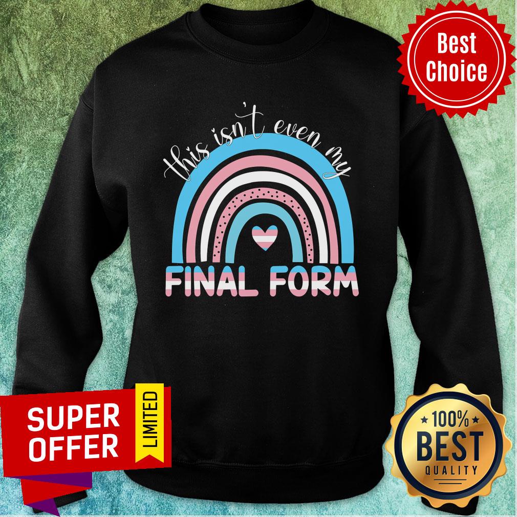 This Isn't Even My Final Form Rainbow Shirt - Image 5