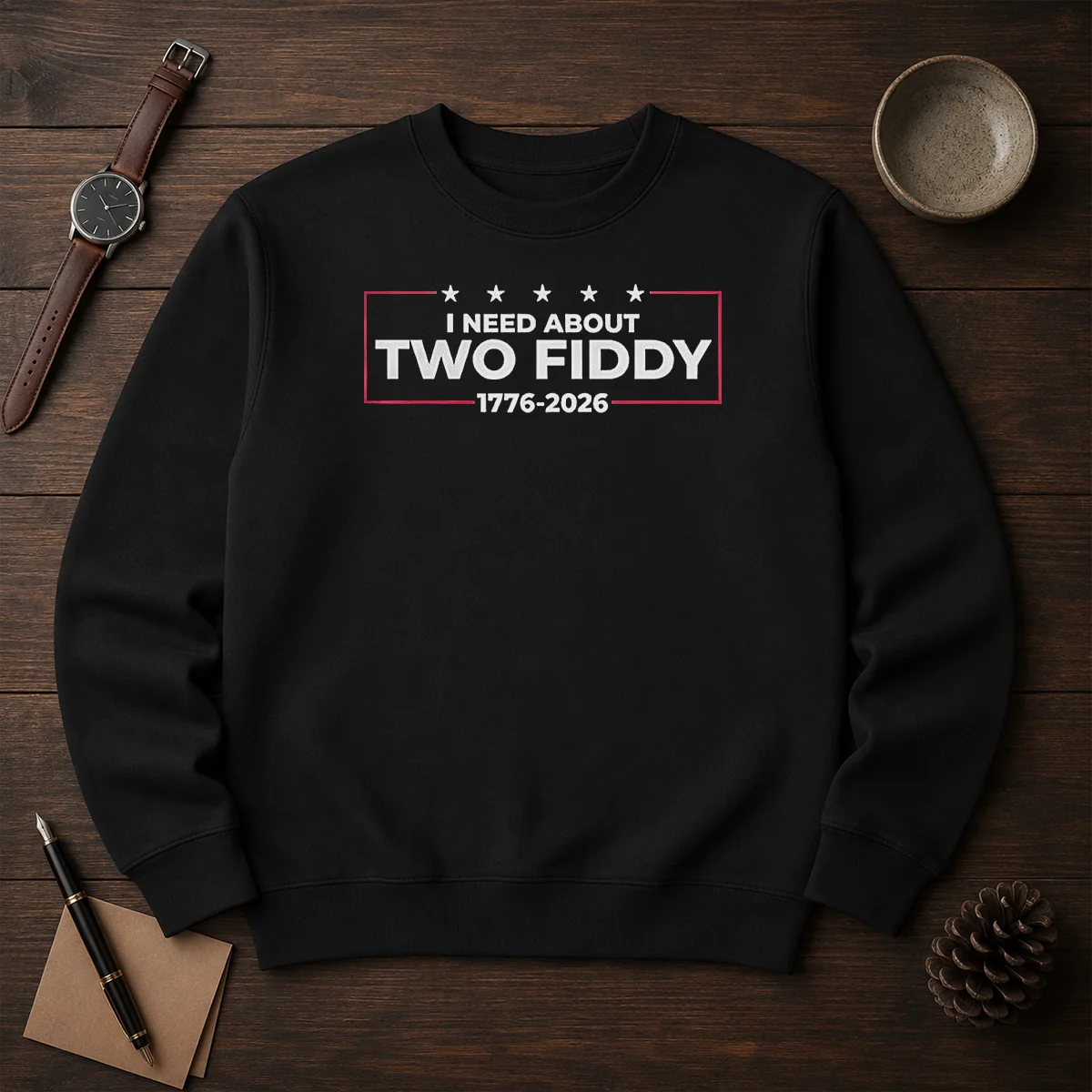 Top I Need About Two Fiddy 1776 2026 Shirt - Image 7