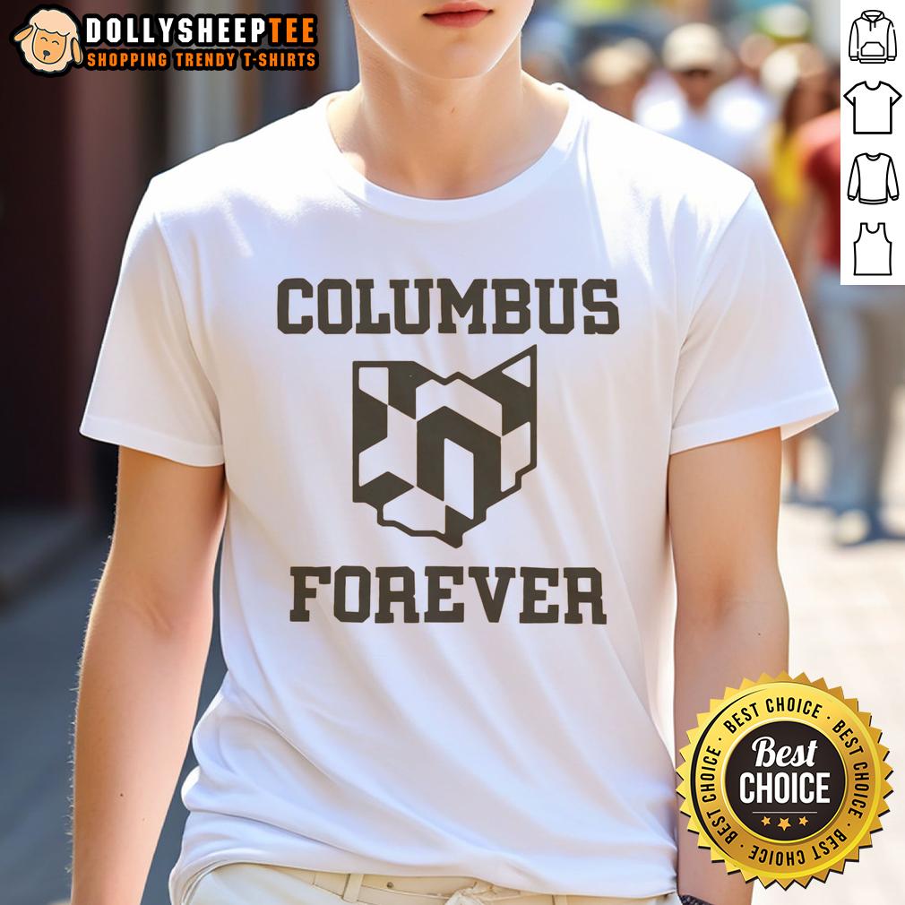 Good Columbus Crew Columbus Forever T-Shirt
