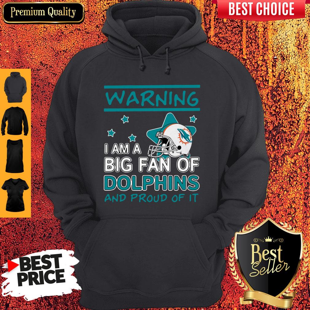 Warning I Am A Big Fan Of Dolphins And Proud Of It Shirt - Image 2