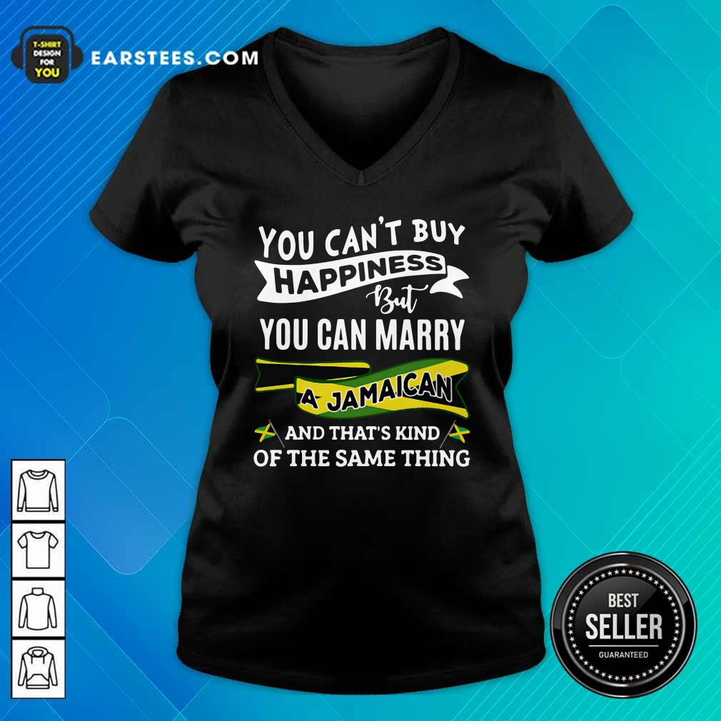 Awesome Happy You Can't Buy Happiness But You Can Marry A Jamaican And That's Kinda The Same Thing Shirt - Image 3