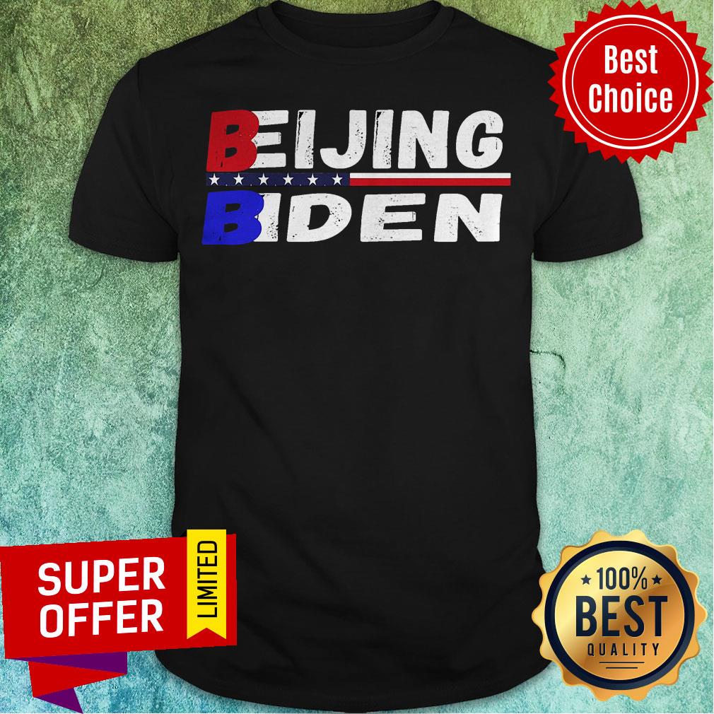 Funny Beijing Biden Anti Biden President Trend Design Shirt
