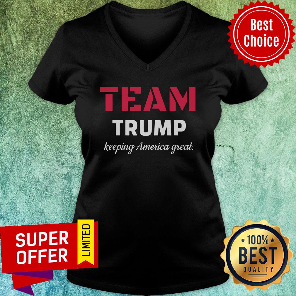 Funny Team Trump Keeping America Great Shirt - Image 3