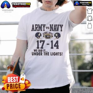 Official Army Vs Navy Score 77 17-14 We Did It Under The Lights T-Shirt
