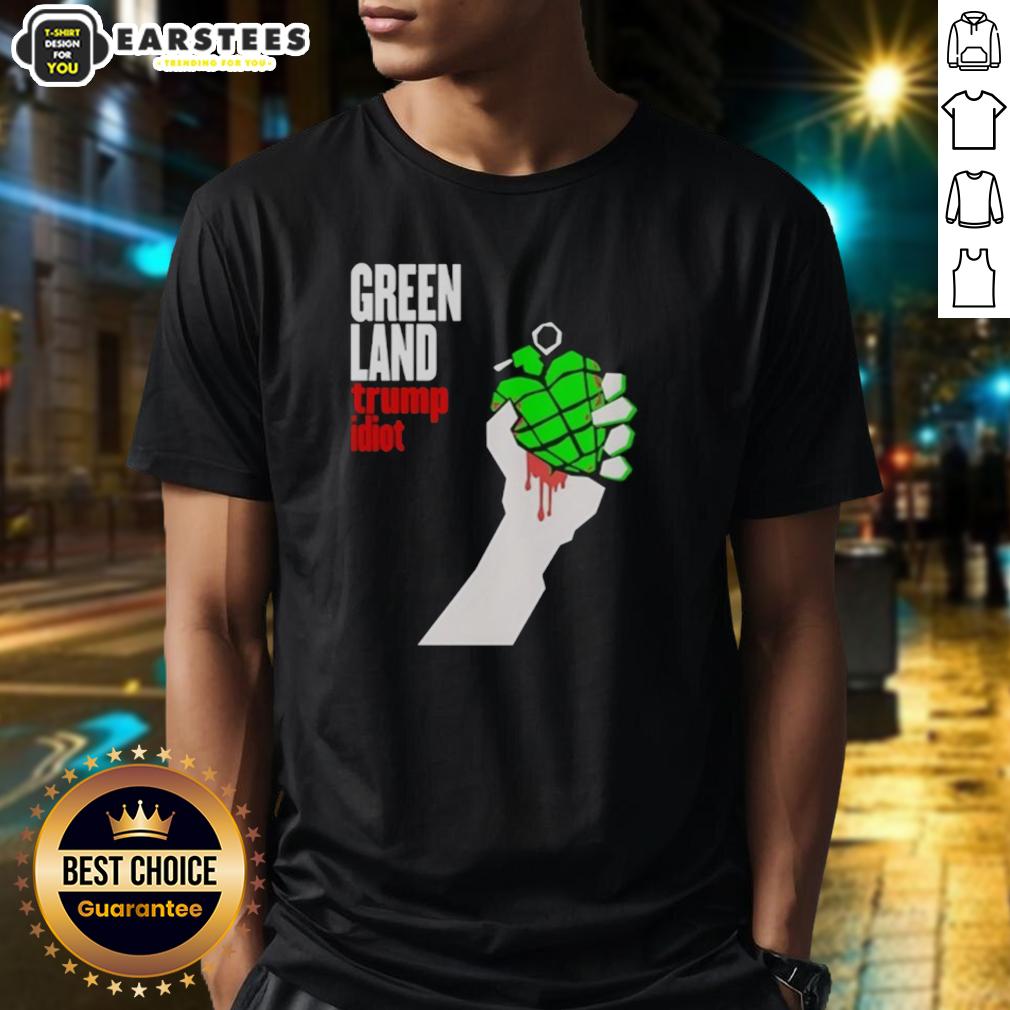 Premium Greenland Green Day Parody Trump Idiot T-Shirt