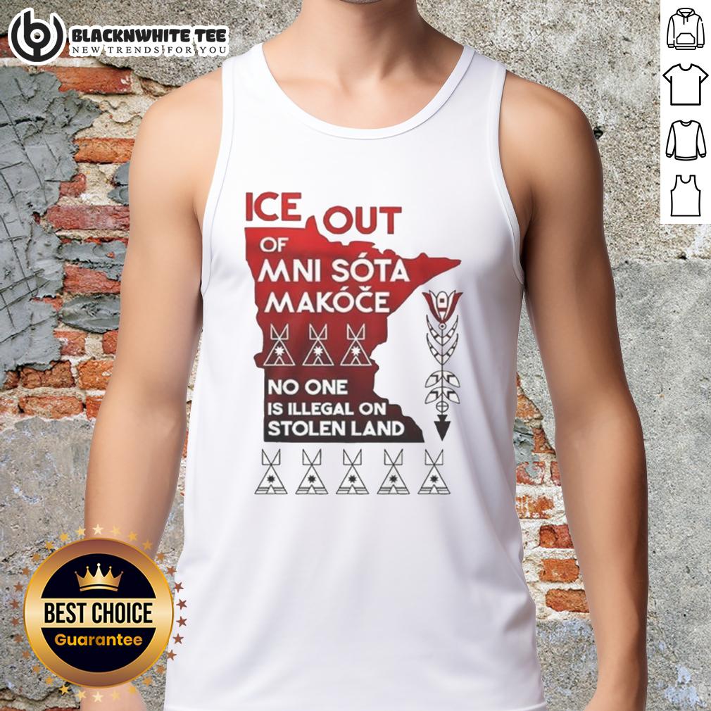Nice Ice Out Mni Sota Makoce No One Is Illegal On Stolen Land T-Shirt - Image 4