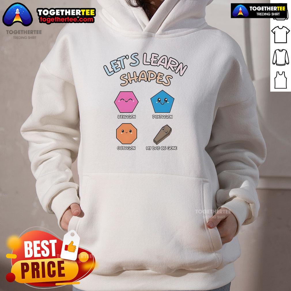 Nice Let's Learn Shapes Dad T-Shirt - Image 2