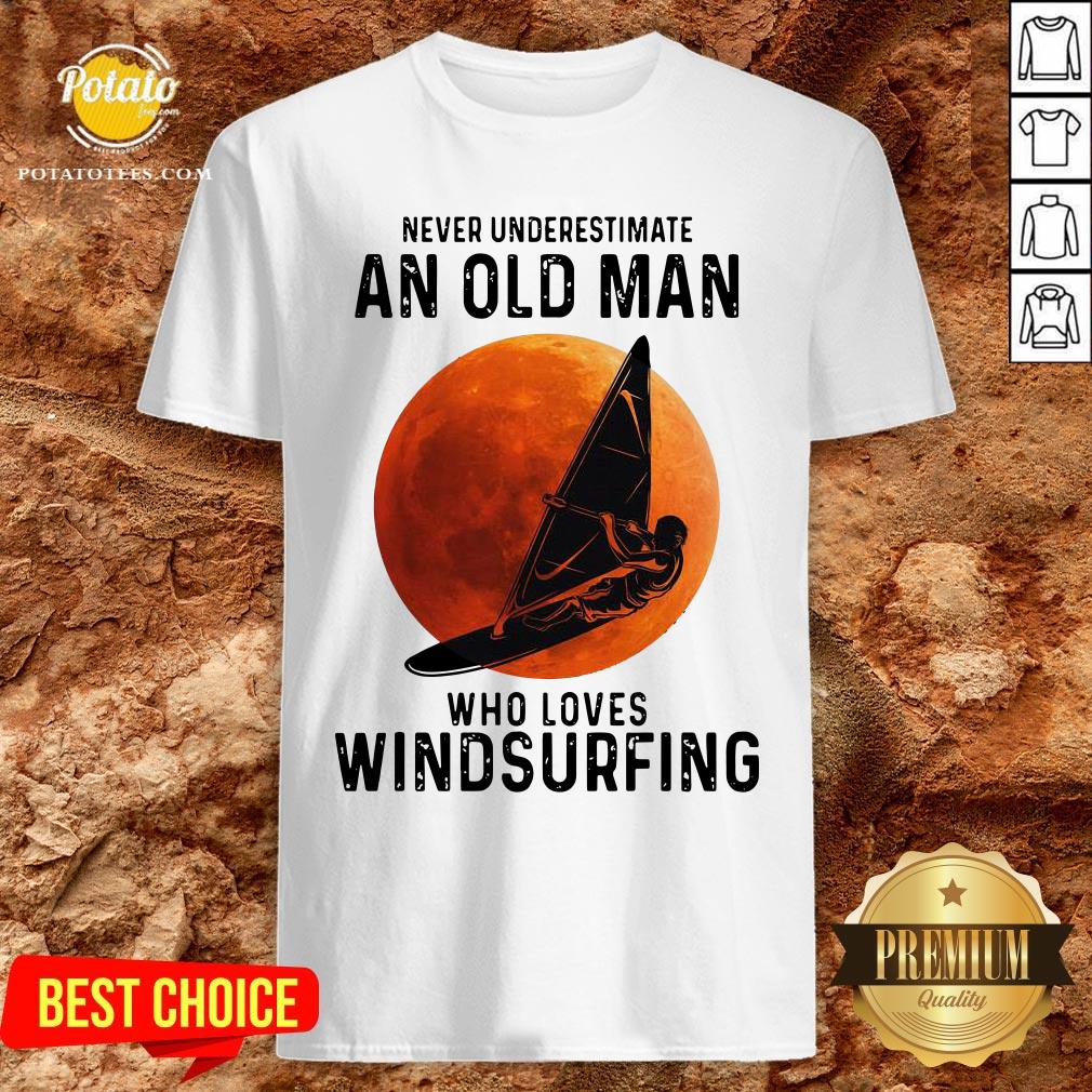Never Underestimate An Old Man Who Loves Windsurfing Moon Shirt