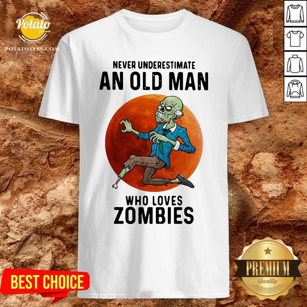 Never Underestimate An Old Man Who Loves Zombies Moon Shirt