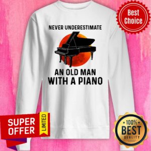 Alternative view of Official Never Underestimate An Old Man With A Piano Shirt