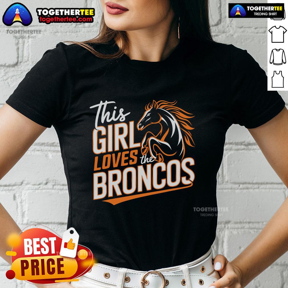 Official This Girl Loves The Broncos NFL Denver Broncos T-Shirt - Image 3