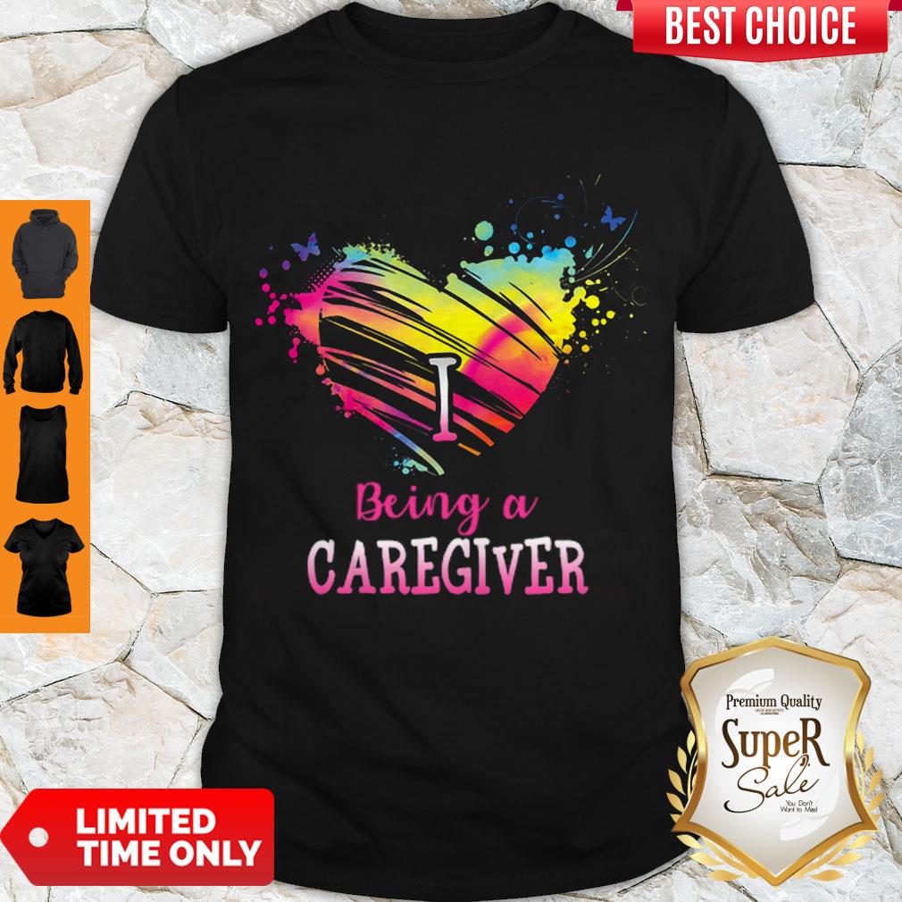 Good Heart I Being A Caregiver Shirt