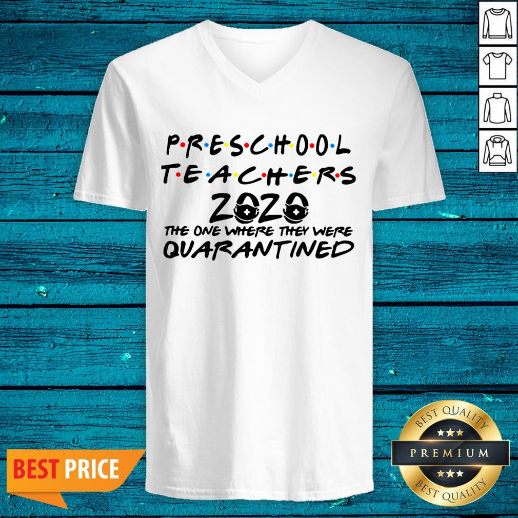 Preschool Teachers 2020 The One Where They Were Quarantined Shirt - Image 4
