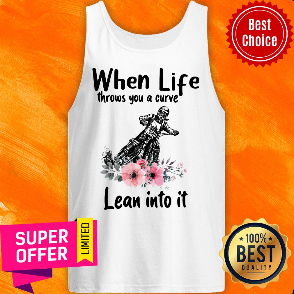 When Life Throws You A Curve Lean Into It Floral Drive Motorbike Shirt - Image 3