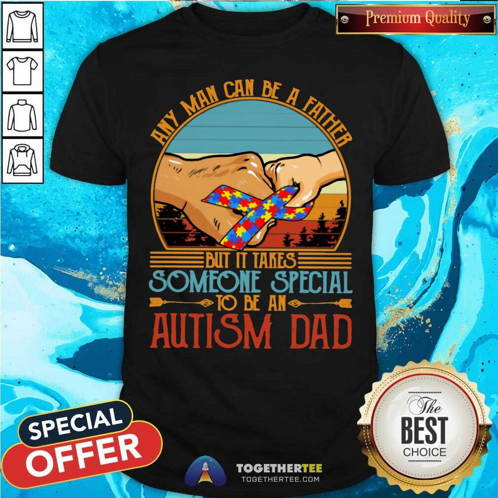 Colorful It Takes Someone Special To Be An Autism Dad Shirt