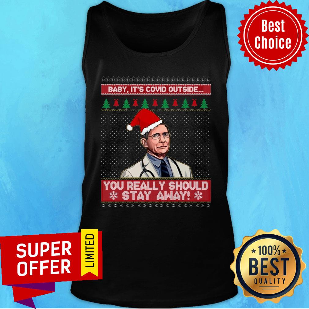 Santa Dr Fauci Baby It'S Covid Outside You Really Should Stay Away Ugly Christmas Shirt - Image 4