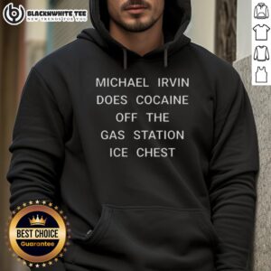 Alternative view of Nice Michael Irvin Does Cocaine Off The Gas Station Ice Chest T-Shirt