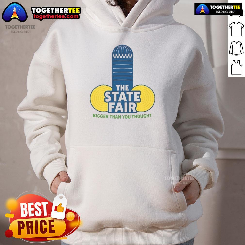 Official The State Fair Bigger Than You Thought T-Shirt - Image 2