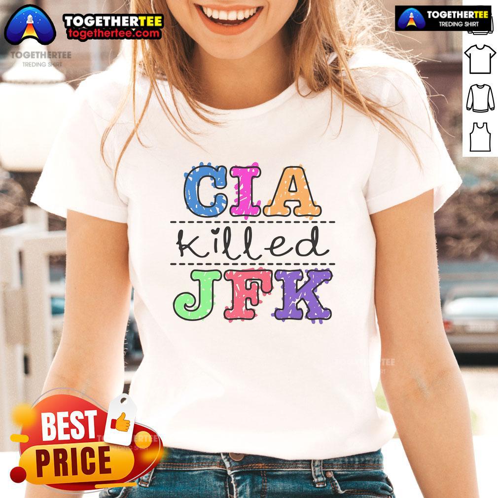 Pretty CIA Killed JFK T-Shirt - Image 3
