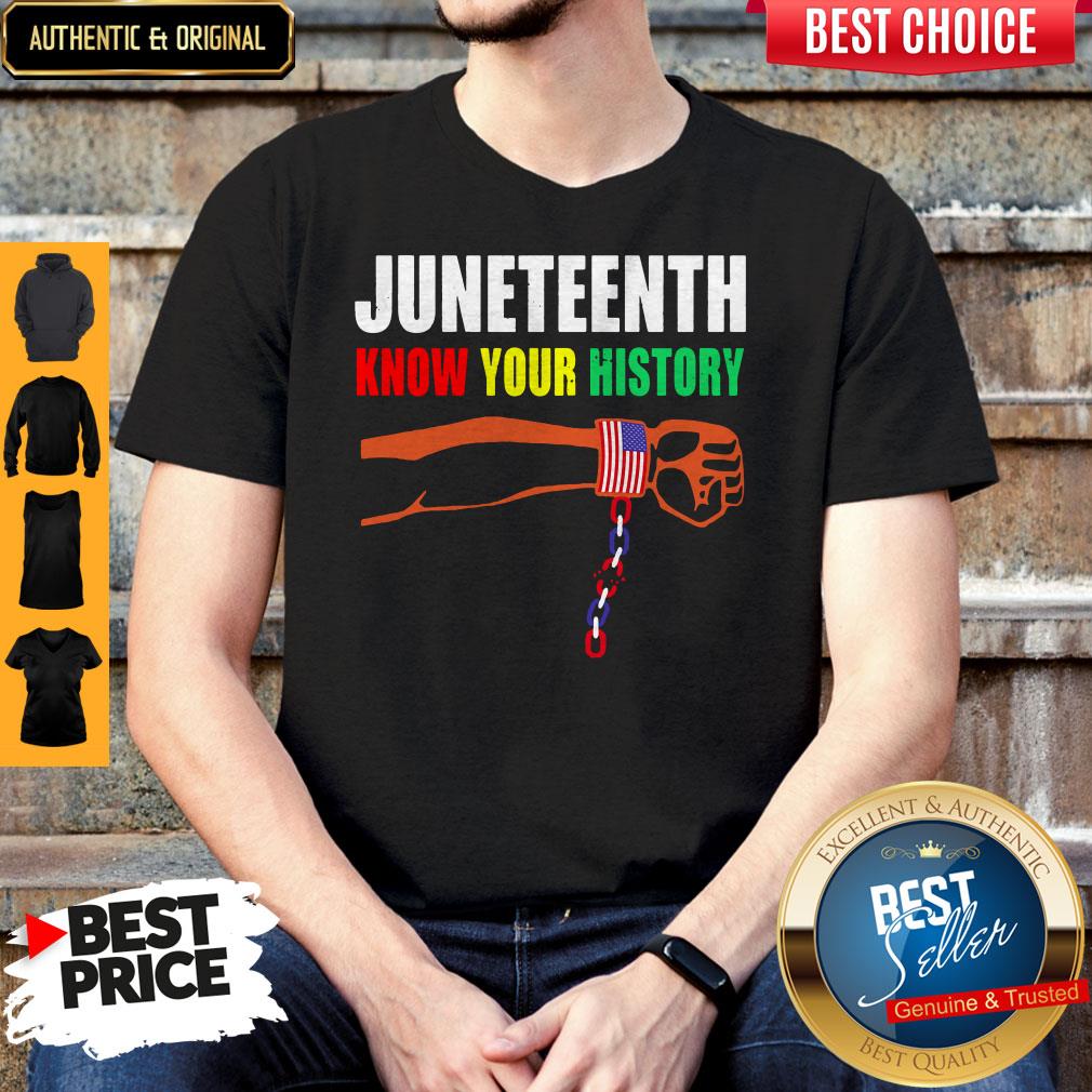 Nice Juneteenth Know Your History American Flag Independence Day Shirt