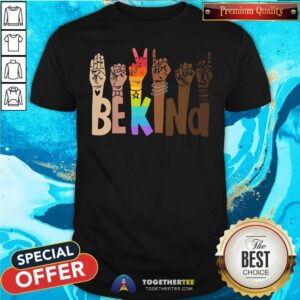 Hot Be Kind Hands Lgbt Shirt