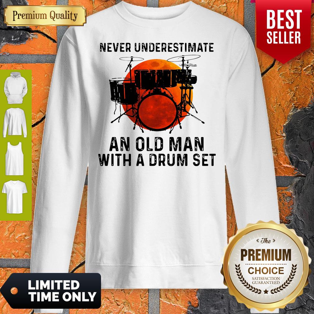 Never Underestimate An Old Man With A Drum Set Shirt - Image 5