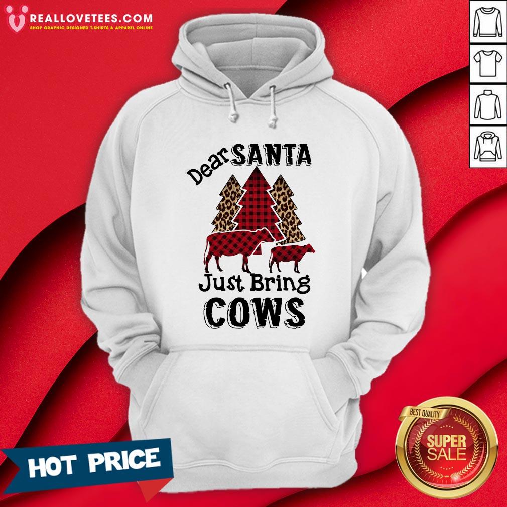 Awesome Dear Santa Just Bring Cows Shirt - Image 4