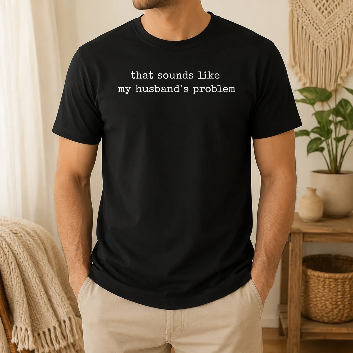 Awesome That Sounds Like My Husband's Problem Shirt