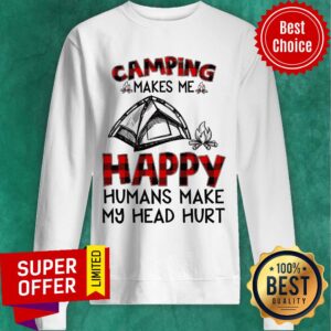 Alternative view of Funny Camping Makes Me Happy Humans Make My Head Hurt Shirt