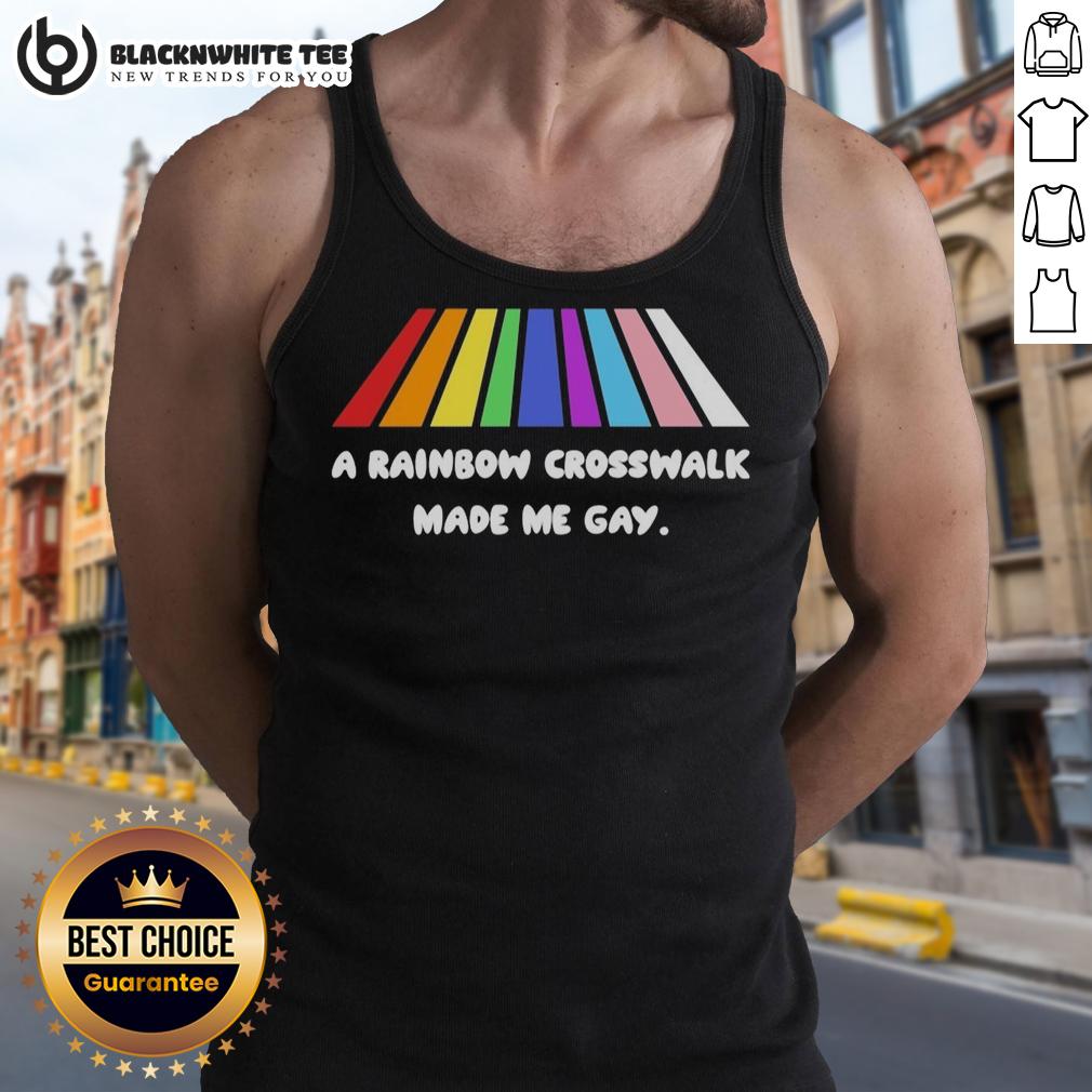 Hot A Rainbow Crosswalk Made Me Gay T-Shirt - Image 4