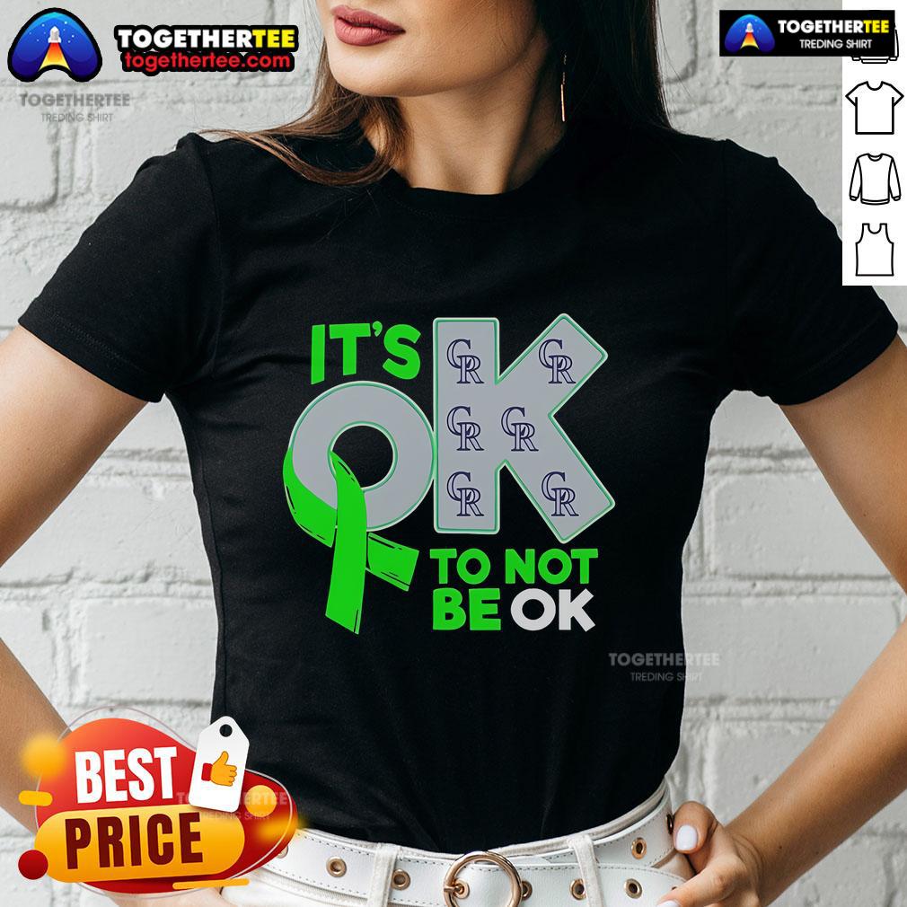 Official Colorado Rockies It's Ok To Not Be Ok T-Shirt - Image 3