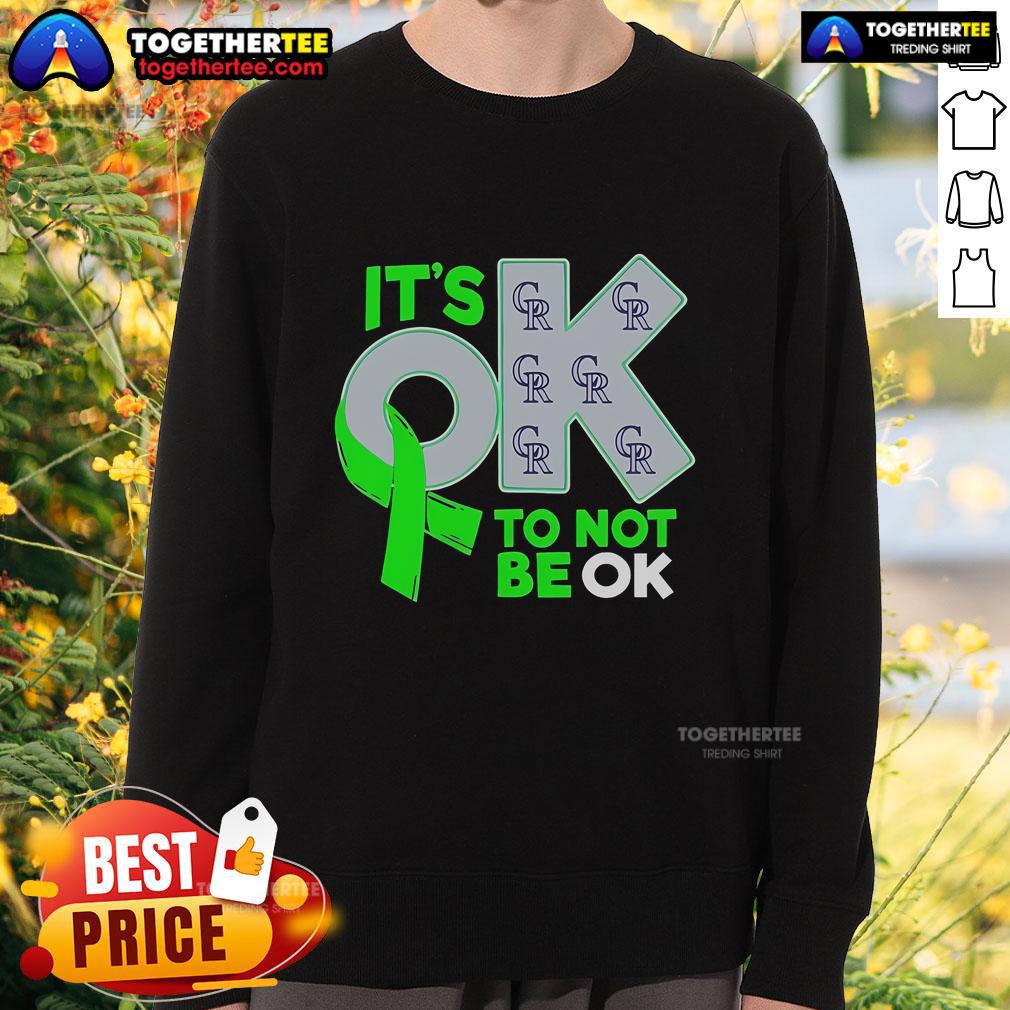 Official Colorado Rockies It's Ok To Not Be Ok T-Shirt - Image 5
