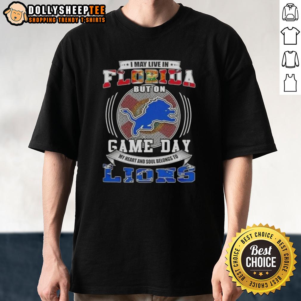 Official I May Live In Florida But On Game Day Detroit Lions Football T-Shirt